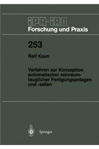 Verfahren Zur Konzeption Automatischer Reinraumtauglicher Fertigungsanlagen Und -Zellen
