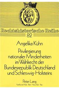 Privilegierung nationaler Minderheiten im Wahlrecht der Bundesrepublik Deutschland und Schleswig-Holsteins