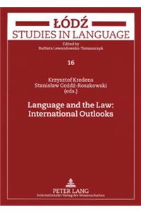 Language and the Law: International Outlooks