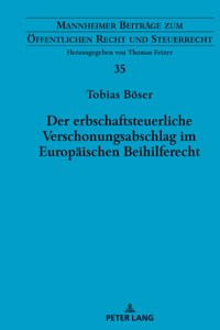 erbschaftsteuerliche Verschonungsabschlag im Europaeischen Beihilferecht