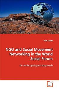 NGO and Social Movement Networking in the World Social Forum