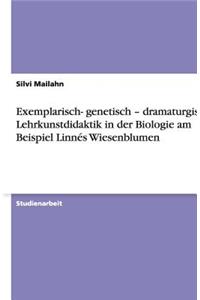 Exemplarisch- genetisch - dramaturgisch