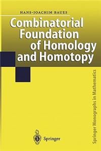 Combinatorial Foundation of Homology and Homotopy