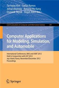 Computer Applications for Modeling, Simulation, and Automobile