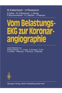 Vom Belastungs-EKG zur Koronarangiographie