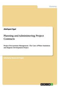 Planning and Administering Project Contracts