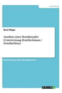 Annähen eines Hemdknopfes (Unterweisung Hotelfachmann / Hotelfachfrau)