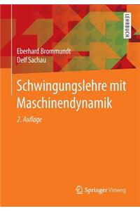 Schwingungslehre Mit Maschinendynamik