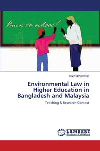 Environmental Law in Higher Education in Bangladesh and Malaysia