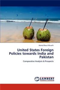 United States Foreign Policies Towards India and Pakistan