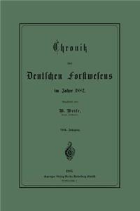 Chronik Des Deutschen Forstwesens Im Jahre 1882