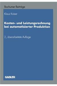 Kosten- Und Leistungsrechnung Bei Automatisierter Produktion