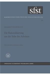 Rationalisierung Aus Der Sicht Des Arbeiters