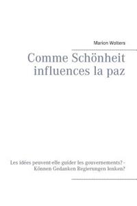 Comme Schönheit influences la paz