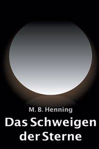 Das Schweigen der Sterne