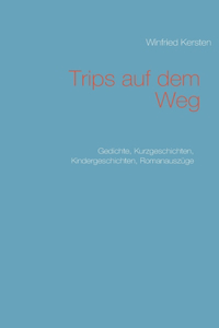 Trips auf dem Weg