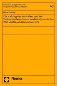 Die Haftung Des Herstellers Und Des Vertriebsunternehmens Im Deutsch-Russischen Wirtschafts- Und Handelsverkehr