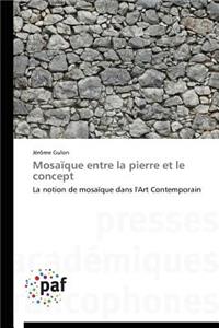 Mosaïque Entre La Pierre Et Le Concept