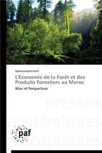 L'Economie de la Forèt Et Des Produits Forestiers Au Maroc