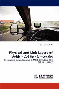 Physical and Link Layers of Vehicle Ad Hoc Networks