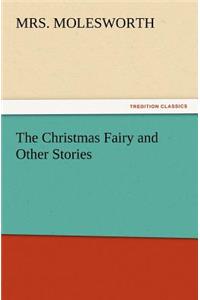Christmas Fairy and Other Stories