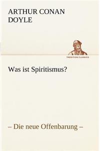 Was Ist Spiritismus?