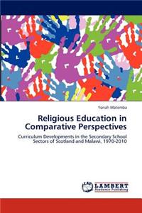 Religious Education in Comparative Perspectives