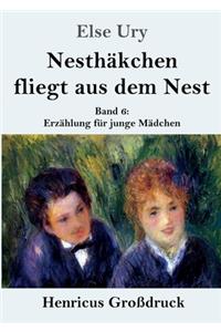Nesthäkchen fliegt aus dem Nest (Großdruck)