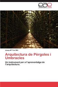 Arquitectura de Pergoles I Umbracles