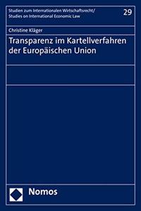 Transparenz Im Kartellverfahren Der Europaischen Union