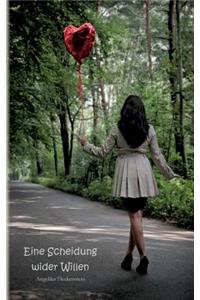 Eine Scheidung wider Willen