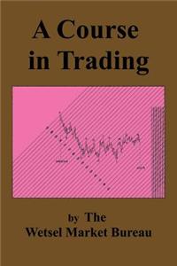 A Course in Trading