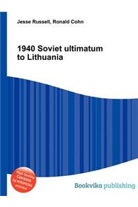 1940 Soviet Ultimatum to Lithuania