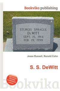 S. S. DeWitt