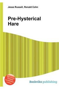 Pre-Hysterical Hare