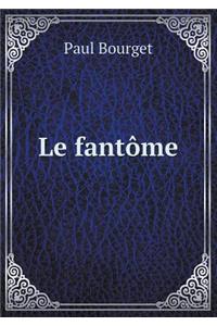 Le Fantôme