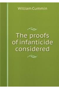 The Proofs of Infanticide Considered