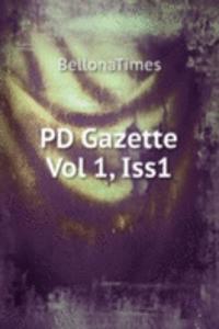 PD Gazette Vol 1, Iss1