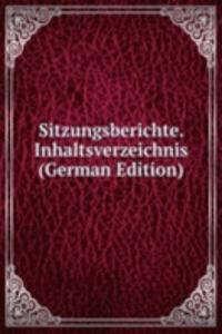Sitzungsberichte. Inhaltsverzeichnis (German Edition)
