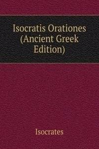 Isocratis Orationes (Ancient Greek Edition)