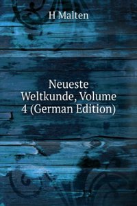 Neueste Weltkunde, Volume 4 (German Edition)