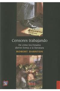 Censores Trabajando. de Cmo El Estado Moldea La Literatura