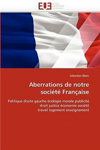Aberrations de notre société française