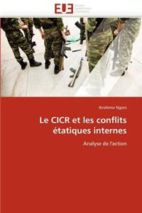 Le Cicr Et Les Conflits Étatiques Internes
