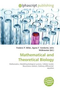 Mathematical and Theoretical Biology