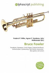 Bruce Fowler