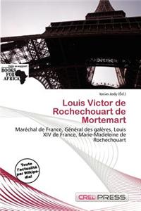 Louis Victor de Rochechouart de Mortemart