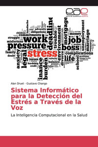 Sistema Informático para la Detección del Estrés a Través de la Voz