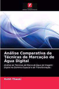 Análise Comparativa de Técnicas de Marcação de Água Digital