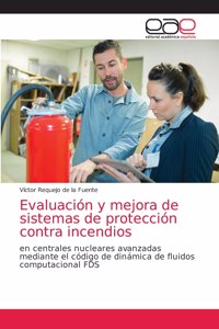 Evaluación y mejora de sistemas de protección contra incendios